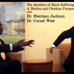 Embracing The Good/Bad America: Dr. West, Dr. Jackson